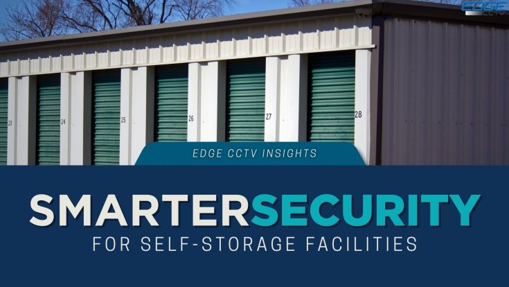 Smarter Security for Self-Storage Facilities 